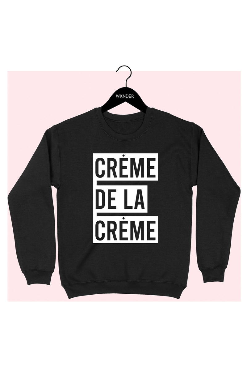 "Creme De La Creme" Graphic Sweatshirt